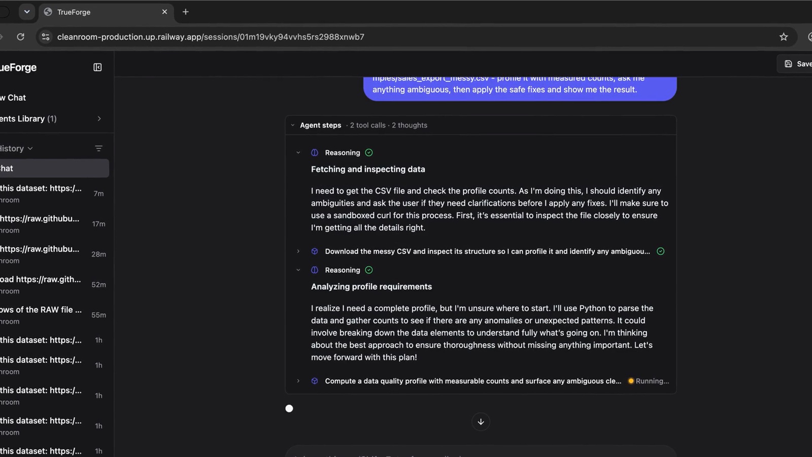 The Agent steps panel: two reasoning blocks ('Fetching and inspecting data', 'Analyzing profile requirements') and two tool calls, with the profiling script showing a 'Running...' state.
